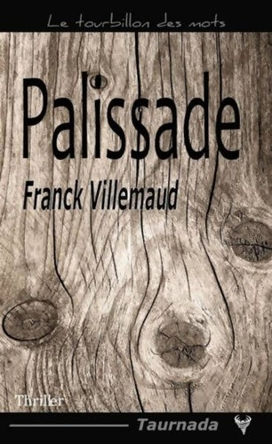 Livrenpoche : Palissade - Franck Villemaud - Livre