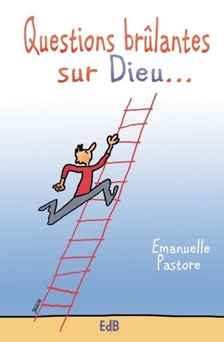 Livrenpoche : Questions brûlantes sur Dieu... - Emanuelle Pastore - Livre