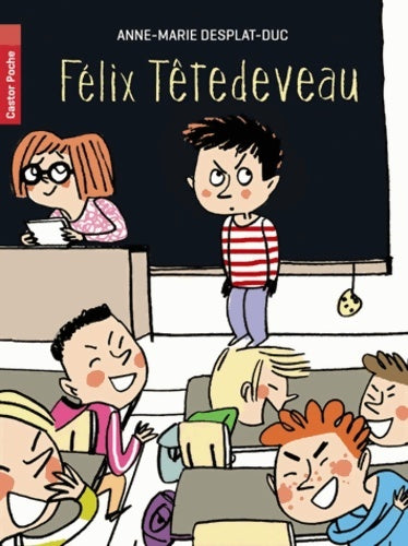 Livrenpoche : Félix Têtedeveau - Anne-Marie Desplat-Duc - Livre