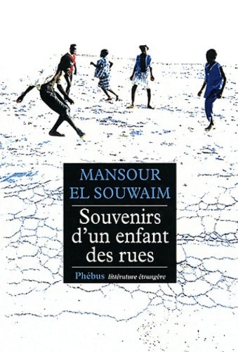 Livrenpoche : SOUVENIRS D UN ENFANT DES RUES - Mansour El Souwaim - Livre