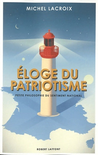 Livrenpoche : Éloge du patriotisme - Michel Lacroix - Livre