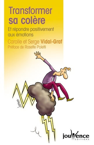Livrenpoche : n°3 Transformer sa colère - Carolle Vidal-Graf - Livre