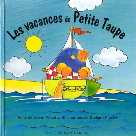 Livrenpoche : Les vacances de petite Taupe - David Wood - Livre