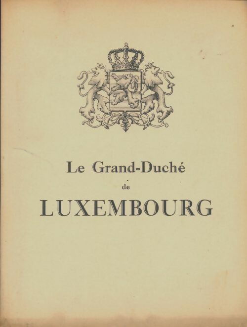 Livrenpoche : Le grand-duché de Luxembourg - Collectif - Livre