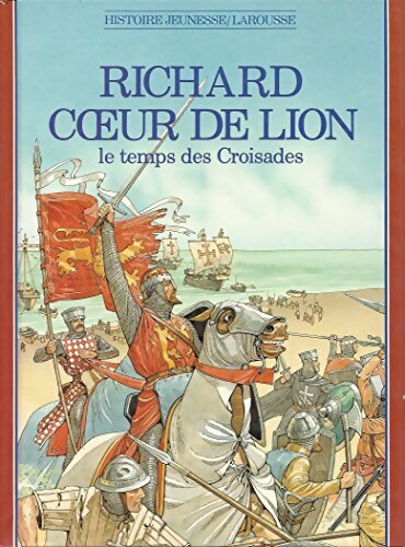 Livrenpoche : Richard Coeur de Lion : Le temps des croisades - Fiona MacDonald - Livre