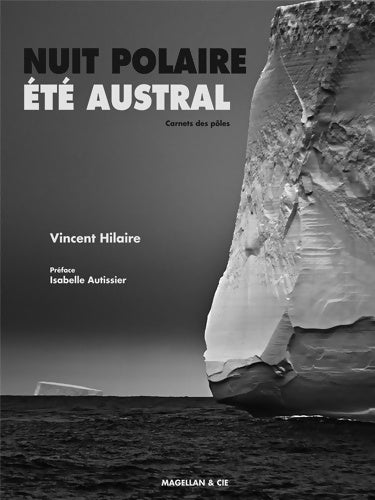 Livrenpoche : Nuit polaire été austral - Vincent Hilaire - Livre