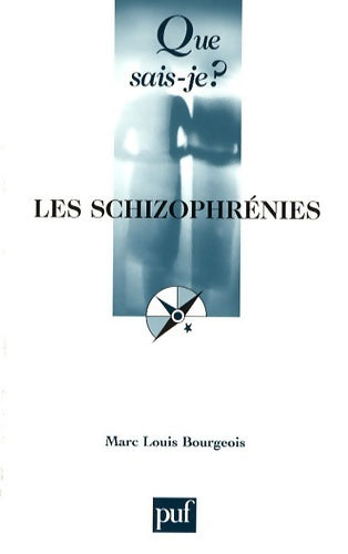 Livrenpoche : Les schizophrénies - Marc-Louis Bourgeois - Livre