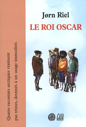 Livrenpoche : Le roi Oscar livre-cd : Quatre racontars lus par Dominique Pinon - Jørn Riel - Livre