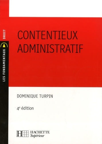 Livrenpoche : Contentieux administratif - Dominique Turpin - Livre