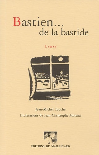 Livrenpoche : Bastien... De la bastide - Jean-Michel Touche - Livre