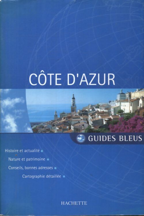 Guide Bleu : Côte d'Azur - Collectif - Livre