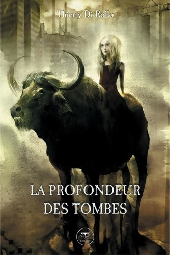 Livrenpoche : La profondeur des tombes - Thierry Di Rollo - Livre