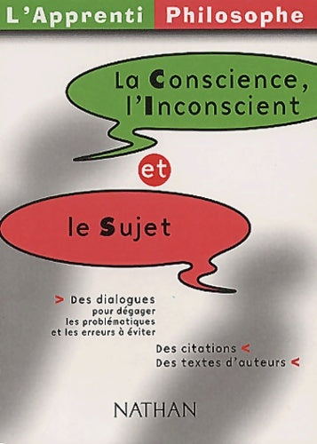 Livrenpoche : Apprenti Philospohe : La Conscience l'Inconscient et le Sujet - Oscar Brenifier - Livre