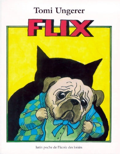 Livrenpoche : Flix - Tomi Ungerer - Livre