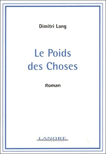 Livrenpoche : Le Poids des choses - Lang - Livre