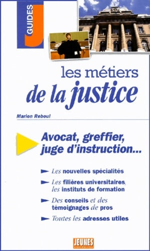 Livrenpoche : Les métiers De La Justice. Avocats Greffier Juge D'Instruction... - Marion Reboul - Livre