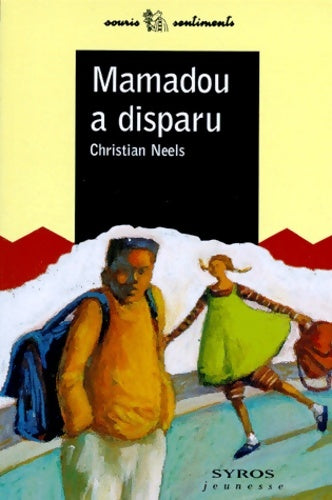 Livrenpoche : Mamadou a disparu - Christian Neels - Livre