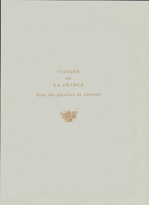 Livrenpoche : Visages de la France : Suite ders planches en couleurs - Collectif - Livre