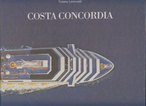 Livrenpoche : Costa Concorda - Tiziana Lorenzelli - Livre
