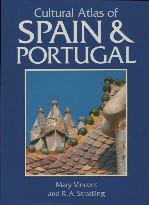 Livrenpoche : Cultural atlas of Spain & Portugal - Mary Vincent - Livre