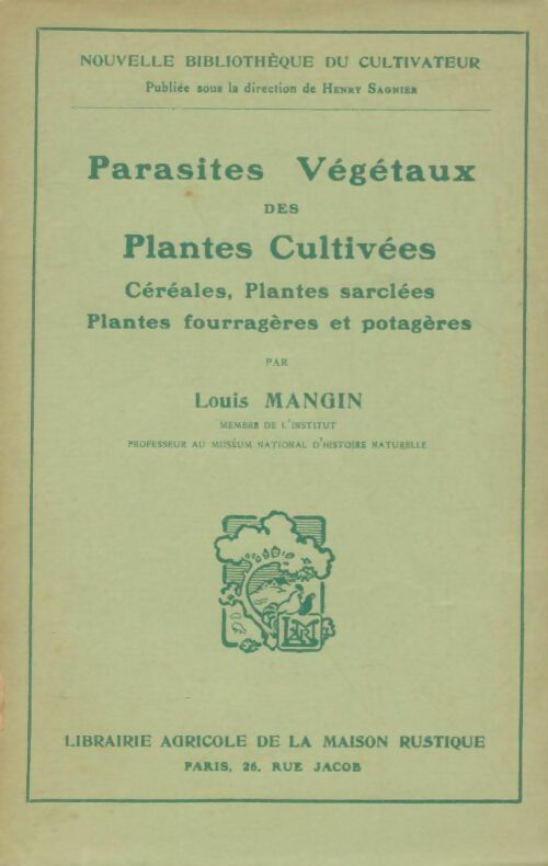 Livrenpoche : Parasites végétaux des plantes cultivées - Louis Mangin - Livre
