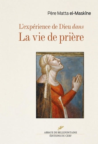 Livrenpoche : L'expérience de Dieu dans la vie de prière - Matta El-Maskîne - Livre