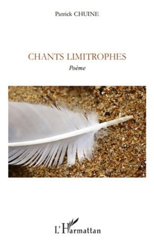 Livrenpoche : Chants limitrophes - Patrick Chuine - Livre