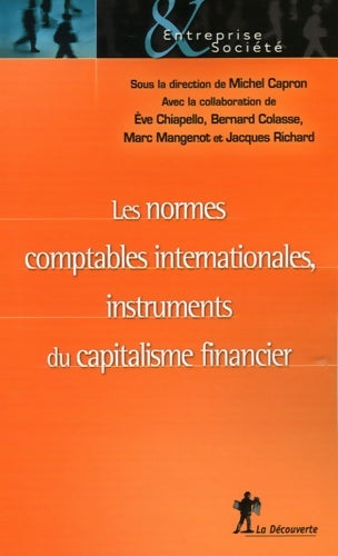 Livrenpoche : Les normes comptables internationales instruments du capitalisme financier - Michel Capron - Livre