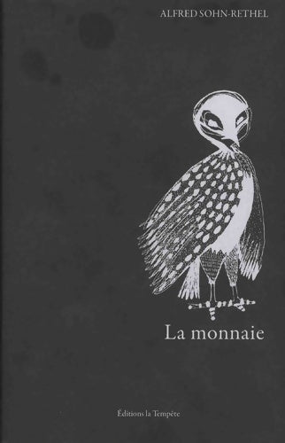 Livrenpoche : La monnaie : L'argent comptant de l'a priori - Alfred Sohn-Rethel - Livre