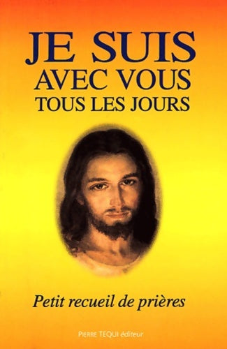 Livrenpoche : Je suis avec vous tous les jours : Petit recueil de prières - Jean-Paul Dufour - Livre