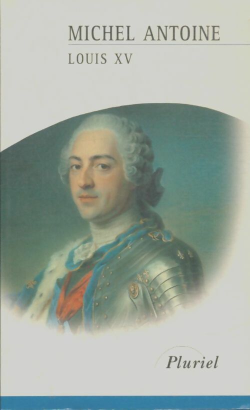 Livrenpoche : Louis xv - M. Antoine - Livre