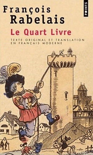 Livrenpoche : Le Quart Livre - François Rabelais - Livre