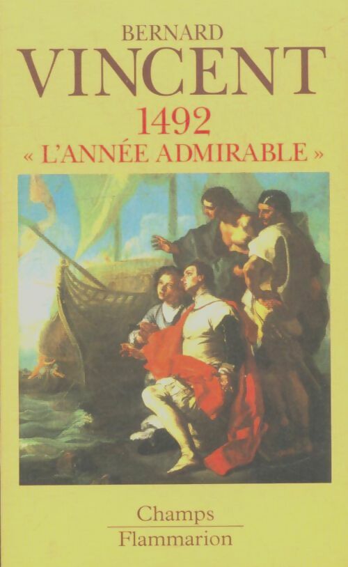 Livrenpoche : 1492 - l'année admirable - Vincent Bernard - Livre