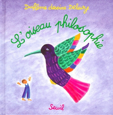 Livrenpoche : L'Oiseau philosophie - Gilles Deleuze - Livre