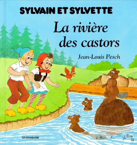 Livrenpoche : La rivière des castors - Jean-louis Pesch - Livre