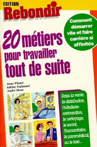 Livrenpoche : 20 métiers pour travailler tout de suite - Anne Planté - Livre