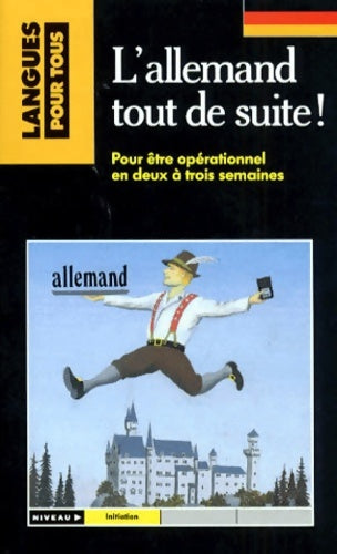 Livrenpoche : L'allemand tout de suite - Doris Moeglin, Francette Thomas-Weissbart, Denise Trag, Philippe Magère - Livre