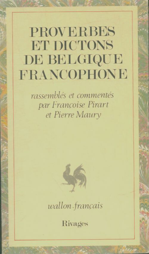 Livrenpoche : Proverbes et dictons de Belgique francophone. : Wallon-français - Françoise Pirart - Livre