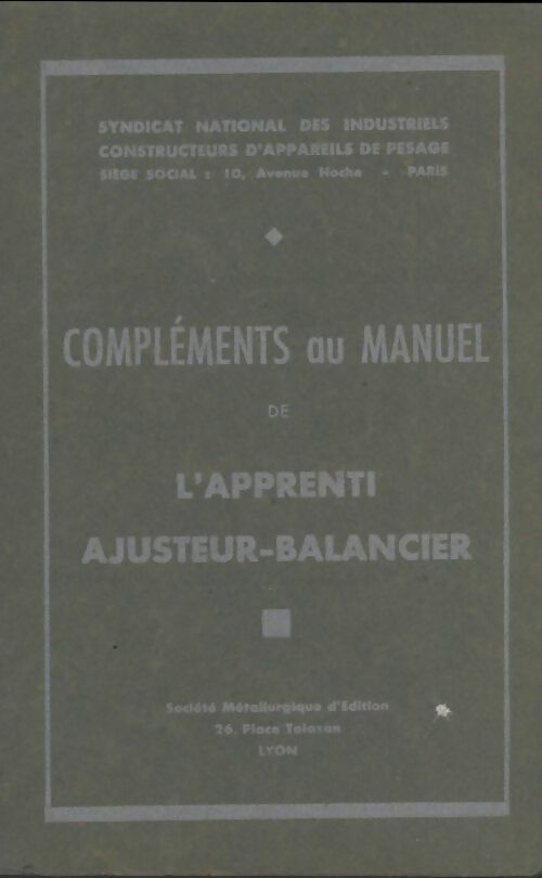 Livrenpoche : Compléments au manuel de l'apprenti ajusteur-balancier - Collectif - Livre
