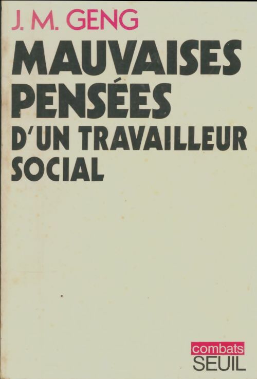 Livrenpoche : Mauvaises pensées d'un travailleur social - Jean-Marie Geng - Livre
