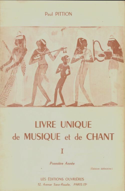 Livrenpoche : Livre unique de musique et de chant Tome I - Paul Pittion - Livre