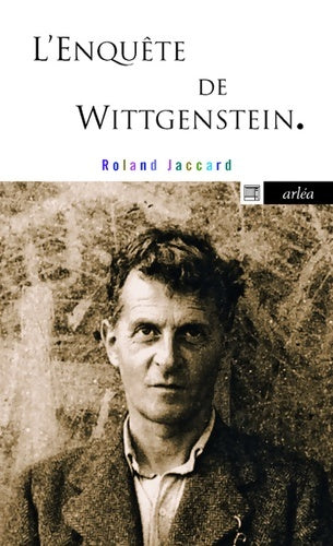 Livrenpoche : L'enquête de Wittgenstein - Roland Jaccard - Livre