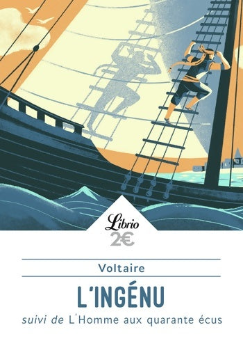 Livrenpoche : L'ingénu / L'Homme aux quarante écus - Voltaire - Livre