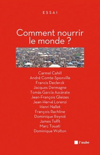 Livrenpoche : Comment nourrir le monde ? - Jean-François Gleizes - Livre