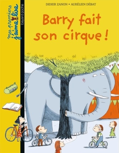 Livrenpoche : Barry fait son cirque ! - Didier Zanon - Livre
