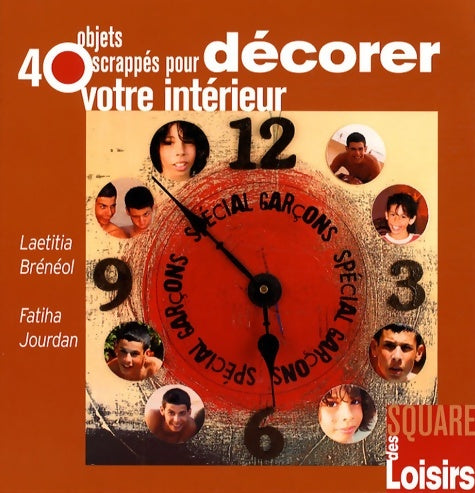Livrenpoche : 40 Objets scrappés pour décorer votre intérieur - Laetitia Breneol - Livre