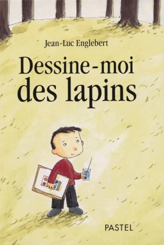 Livrenpoche : Dessine-moi des lapins - Jean-Luc Englebert - Livre