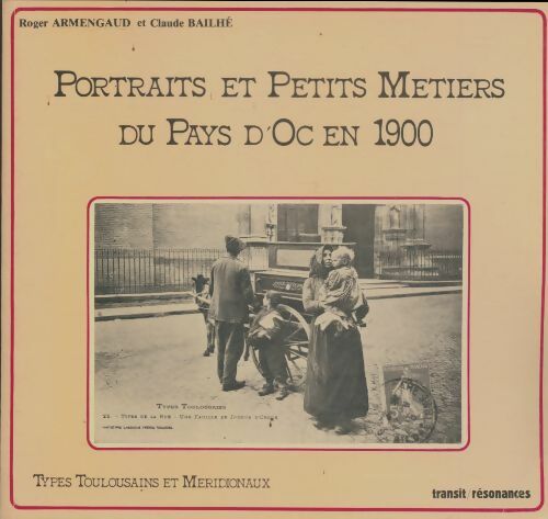 Livrenpoche : Portraits et petits métiers du pays d'oc en 1900 - Claude Bailhé - Livre