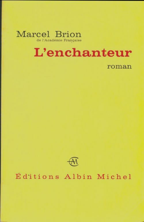 Livrenpoche : L'enchanteur - Marcel Brion - Livre