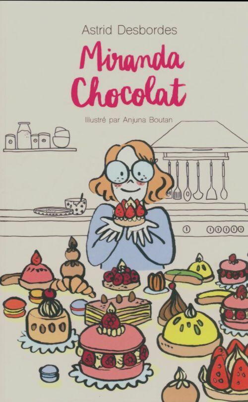 Livrenpoche : Miranda chocolat - Astrid Desbordes - Livre